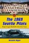 The 1969 Seattle Pilots