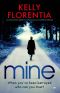 Mine: an absolutely gripping psychological suspense thriller