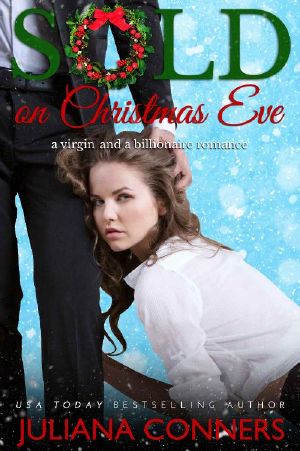 Sold on Christmas Eve · A Virgin and Billionaire Romance