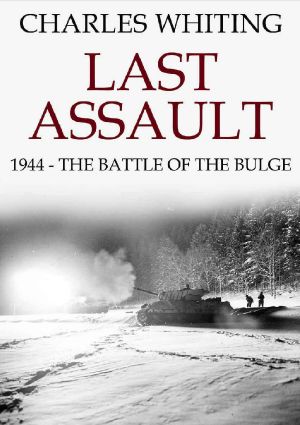 Last Assault · 1944 - the Battle of the Bulge