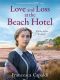 Love and Loss at the Beach Hotel