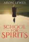 School for Spirits