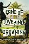 Land of Love and Drowning