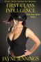 First Class Indulgence · Erotic Short Stories for Women (First Class Series Book 1)