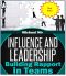 Project Management · Influence and Leadership Building Rapport in Teams