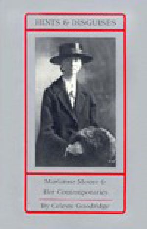 Hints and Disguises · Marianne Moore and Her Contemporaries