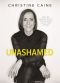 Unashamed · Drop the Baggage, Pick Up Your Freedom, Fulfill Your Destiny