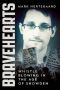 Bravehearts · Whistle-Blowing in the Age of Snowden