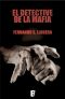 El Detective De La Mafia (B De Books)