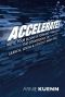 Accelerate! Move Your Business Forward Through the Convergence of Search, Social & Content Marketing