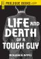 Life and Death of a Tough Guy