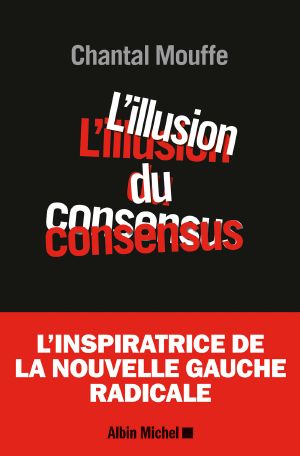 L'Illusion Du Consensus