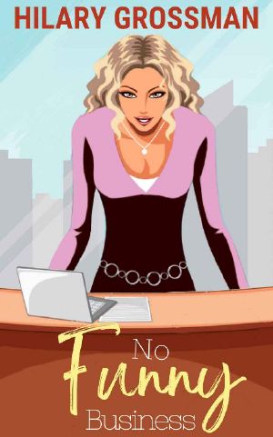 No Funny Business: A Novella