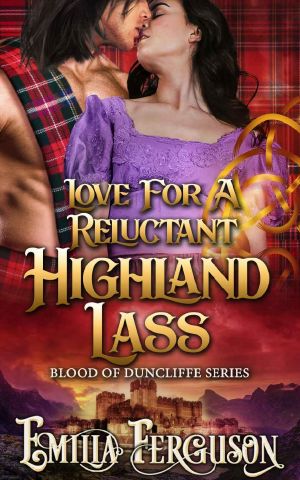 Love For A Reluctant Highland Lass (Blood of Duncliffe Series) (A Medieval Scottish Romance Story)