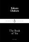 The Book of Tea (Penguin Little Black Classics)