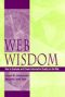 Web Wisdom · How to Evaluate and Create Information Quality on the Web