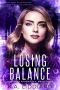 Losing Balance (Alexa Chronicles Book 3)