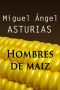 Hombres De Maíz