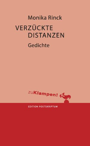 Verzückte Distanzen · Gedichte