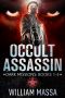 Occult Assassin · Dark Missions (Books 1-3)