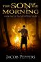 The Son of the Morning · Book One of the Nightfall Wars