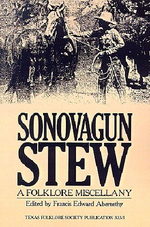 Sonovagun Stew · A Folklore Miscellany