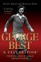 George Best · A Celebration