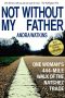 Not Without My Father · One Woman's 444-Mile Walk of the Natchez Trace