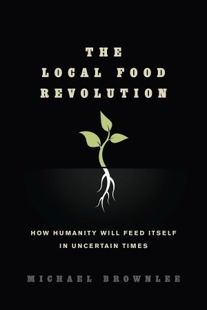 The Local Food Revolution