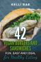 42 Vegan Burgers and Sandwiches · Fun, Easy and Ideal for Healthy Eating