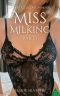 Miss Milking Part 1 · An Erotic Lactation Novel