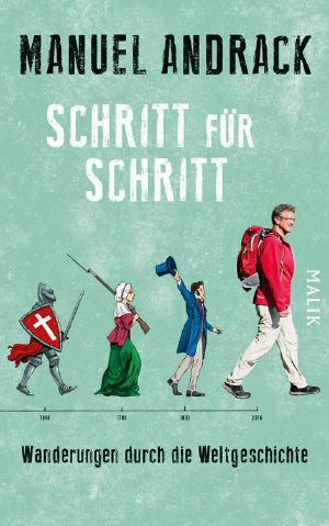 Schritt für Schritt · Wanderungen durch die Weltgeschichte