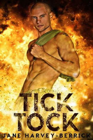 TICK TOCK (EOD (Explosive Ordnance Disposal) Book 1)