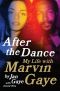 After the Dance · My Life With Marvin Gaye