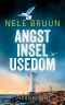 Angst Insel Usedom