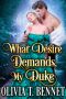 What Desire Demands, My Duke