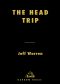 The Head Trip · Adventures on the Wheel of Consciousness