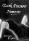 Dark passion · Nemesis