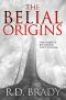 The Belial Origins