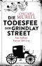 Die Todesfee der Grindlay Street · Ein Fall für Frey und McGray 3