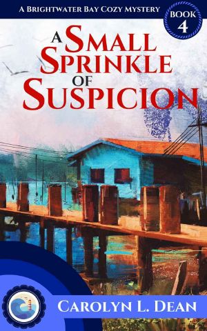 A SMALL SPRINKLE OF SUSPICION: A Brightwater Bay Cozy Mystery (book 4) (Brightwater Bay Cozy Mysteries)