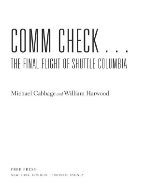 Comm Check... · the Final Flight of Shuttle Columbia