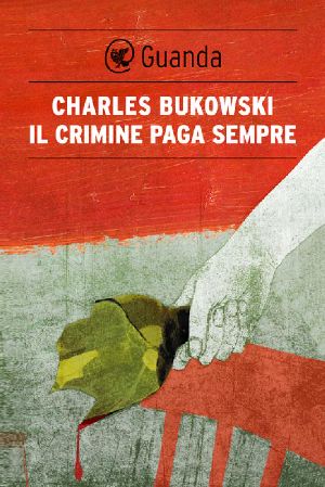 Il Crimine Paga Sempre