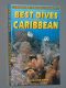 Best Dives of the Caribbean