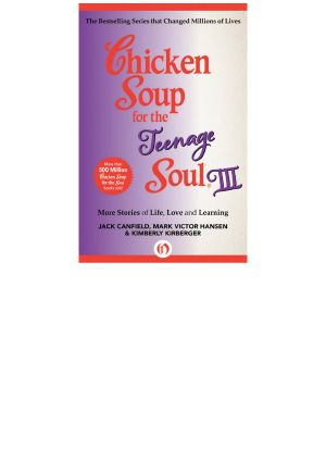 Chicken Soup for the Teenage Soul III