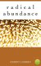 Radical Abundance · A Journey From Not Enough to Plenty