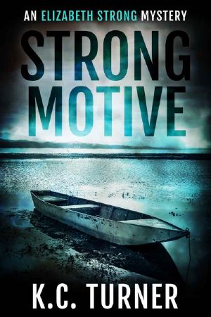 Strong Motive: Elizabeth Strong Mystery Book 1 (Elizabeth Strong Mysteries)