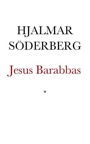 Forntid Och Saga , Jesus Barabbas