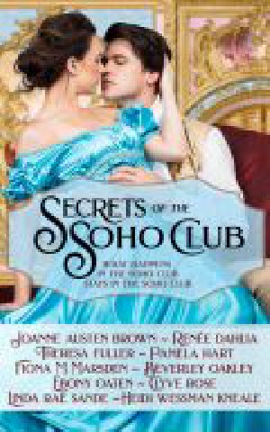 Secrets of The Soho Club · What happens in the Soho Club stays in the Soho Club