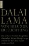 Von hier zur Erleuchtung: Die zeitlose Weisheit des großen tibetischen Weisen Tsong-kha-pa, erklärt für das Leben in der modernen Welt (German Edition)